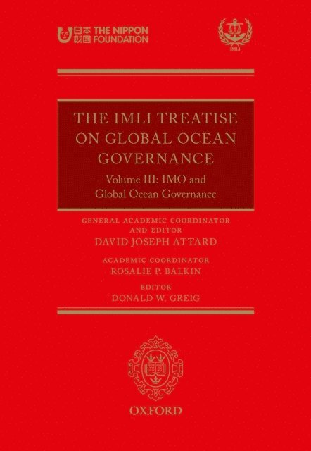 Donald W Greig, Rosalie P Balkin - IMLI Treatise On Global Ocean Governance, E-bok