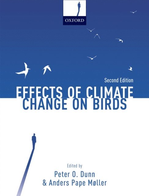 Anders Pape Moller, Peter O. Dunn - Effects of Climate Change on Birds, E-bok