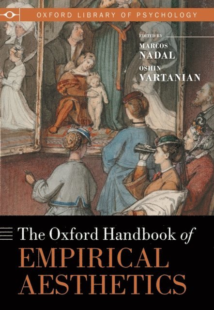 Oshin Vartanian, Marcos Nadal - Oxford Handbook of Empirical Aesthetics, E-bok