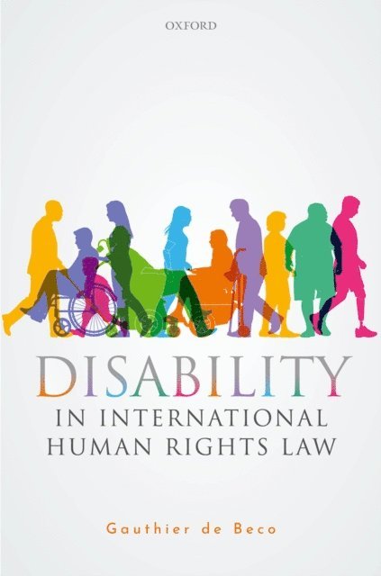 Gauthier de Beco - Disability in International Human Rights Law, E-bok