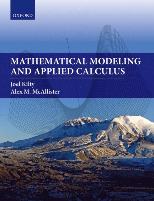 Alex McAllister, Joel Kilty - Mathematical Modeling and Applied Calculus, E-bok