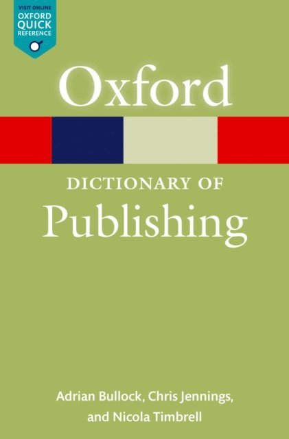 Nicola Timbrell, Chris Jennings, Adrian Bullock - Dictionary of Publishing, E-bok