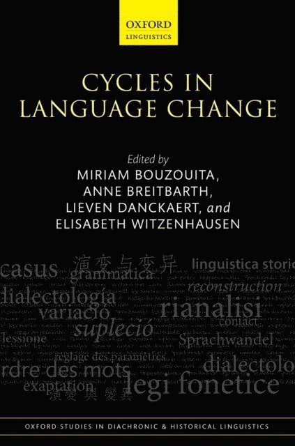 Elisabeth Witzenhausen, Lieven Danckaert, Anne Breitbarth, Miriam Bouzouita - Cycles in Language Change, E-bok