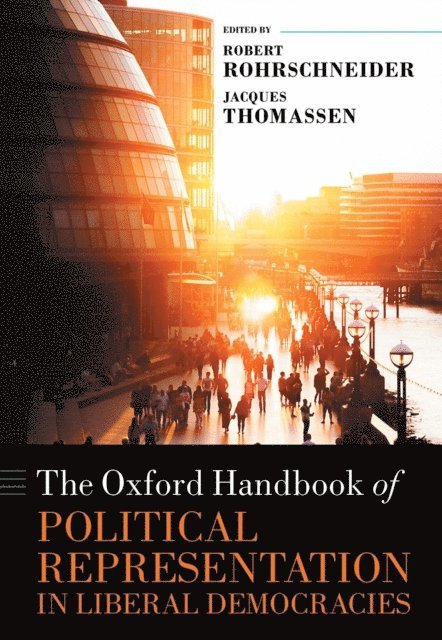 Jacques Thomassen, Robert Rohrschneider - Oxford Handbook of Political Representation in Liberal Democracies, E-bok