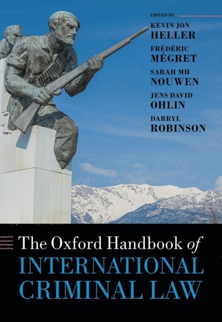 Darryl Robinson, Jens Ohlin, Sarah Nouwen, FrA(c)dA(c)ric MA(c)gret, Kevin Heller - Oxford Handbook of International Criminal Law, E-bok