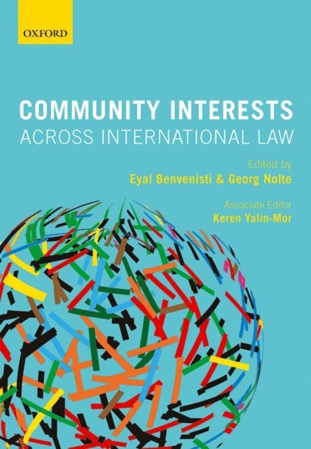 Georg Nolte, Eyal Benvenisti - Community Interests Across International Law, E-bok
