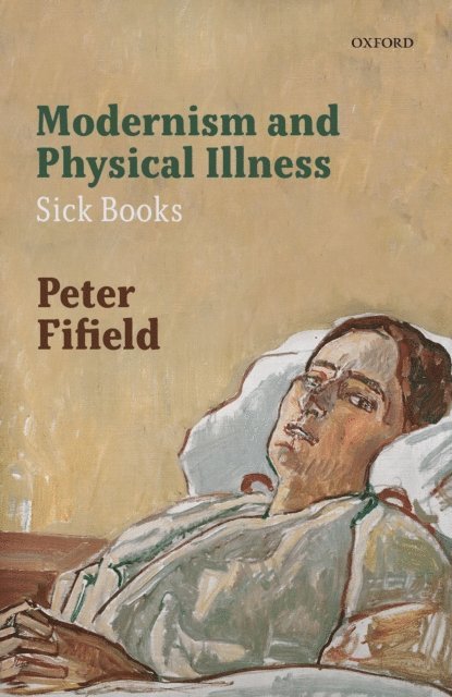 Peter Fifield - Modernism and Physical Illness, E-bok