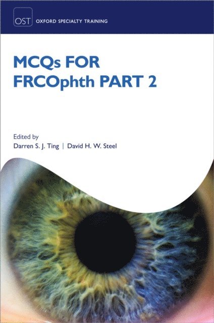 David Steel, Darren S. J Ting - MCQs for FRCOphth part 2, E-bok