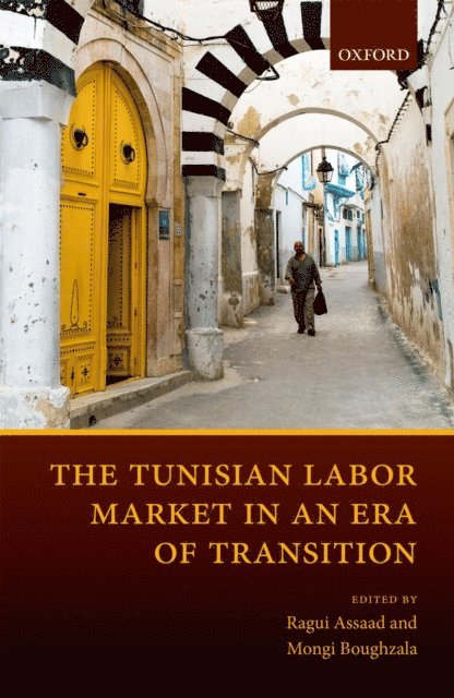 Mongi Boughzala, Ragui Assaad - Tunisian Labor Market in an Era of Transition, E-bok