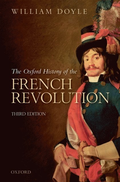 William Doyle - Oxford History of the French Revolution, E-bok