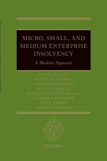 Stephan Madaus, Ignacio Tirado, Janis Sarra, Madam Justice Barbara Romaine, Irit Mevorach, Alberto Mazzoni, Ronald Davis, Riz Mokal - Micro, Small, and Medium Enterprise Insolvency, E-bok