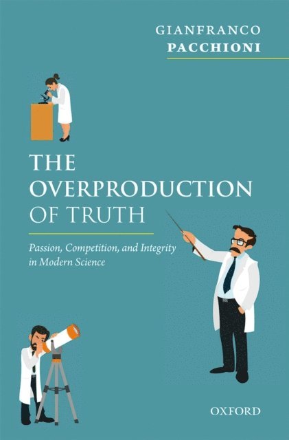 Gianfranco Pacchioni - Overproduction of Truth, E-bok
