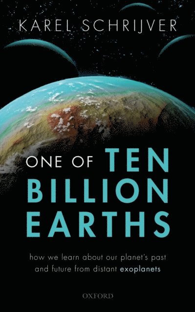 Karel Schrijver - One of Ten Billion Earths, E-bok. Tillgänglighet: Lägg i varukorg