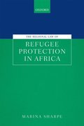 Regional Law of Refugee Protection in Africa
