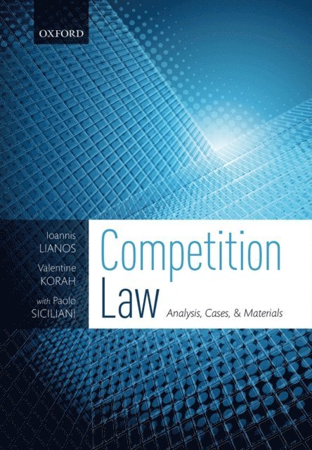 Paolo Siciliani, Valentine Korah, Ioannis Lianos - Competition Law, E-bok