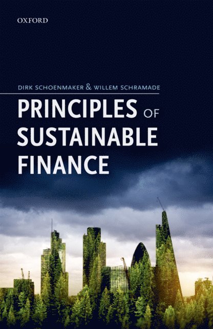 Willem Schramade, Dirk Schoenmaker - Principles of Sustainable Finance, E-bok