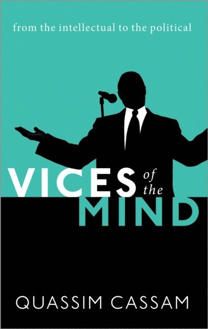 Quassim Cassam - Vices of the Mind, E-bok
