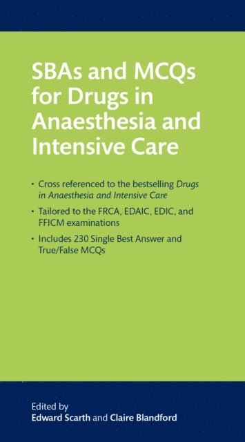 Claire Blandford, Edward Scarth - SBAs and MCQs for Drugs in Anaesthesia and Intensive Care, E-bok