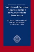 Functional Gaussian Approximation for Dependent Structures