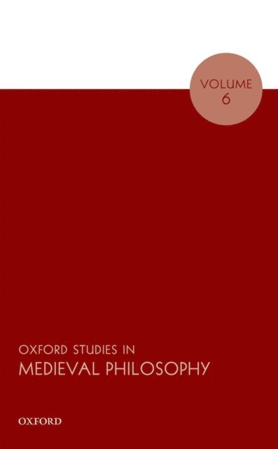 Robert Pasnau - Oxford Studies in Medieval Philosophy Volume 6, E-bok