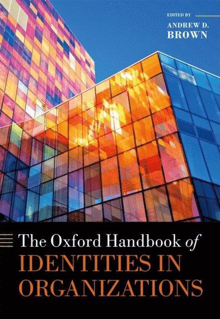 Andrew D. Brown - Oxford Handbook of Identities in Organizations, E-bok