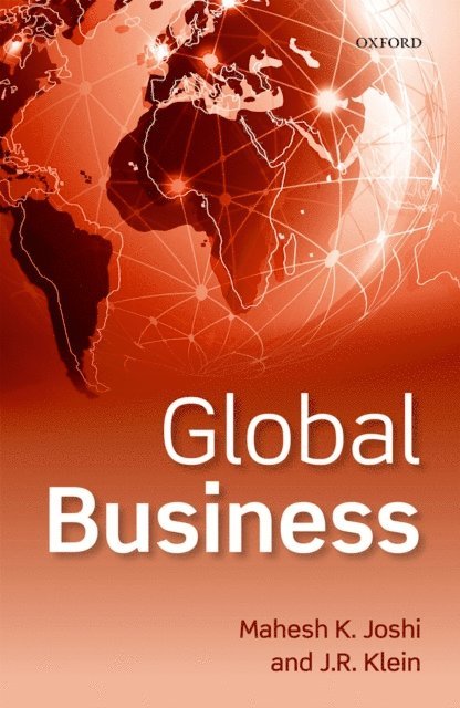 James R. Klein, Mahesh Joshi - Global Business, E-bok