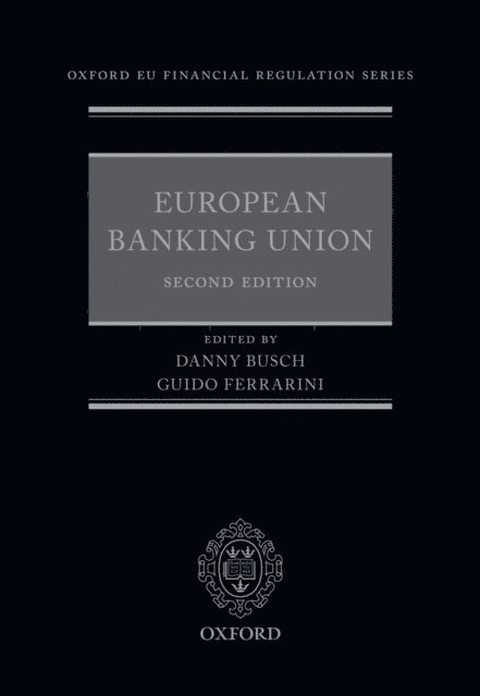 Guido Ferrarini, Danny Busch - European Banking Union, E-bok