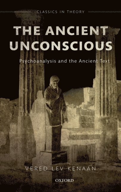 Vered Lev Kenaan - Ancient Unconscious, E-bok