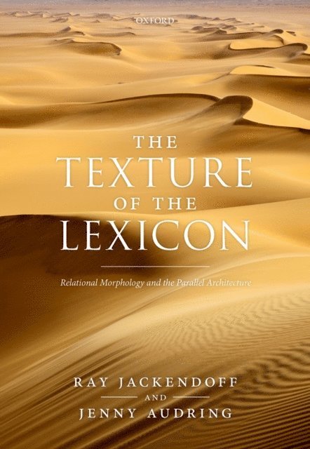 Jenny Audring, Ray Jackendoff - Texture of the Lexicon, E-bok