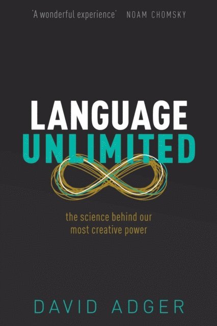David Adger - Language Unlimited, E-bok