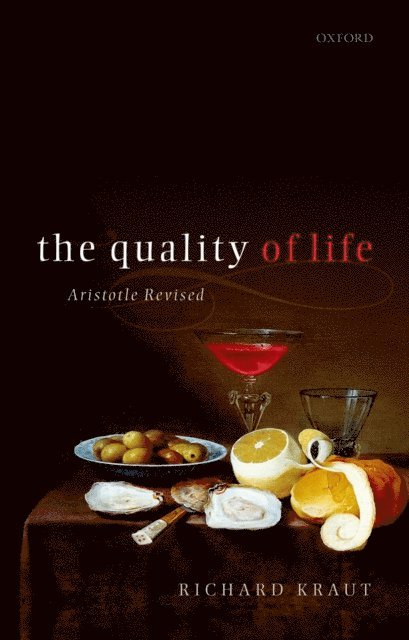 Richard Kraut - Quality of Life, E-bok