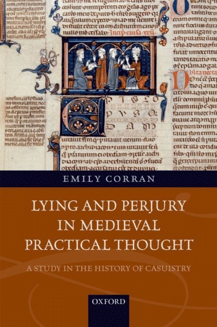 Emily Corran - Lying and Perjury in Medieval Practical Thought, E-bok