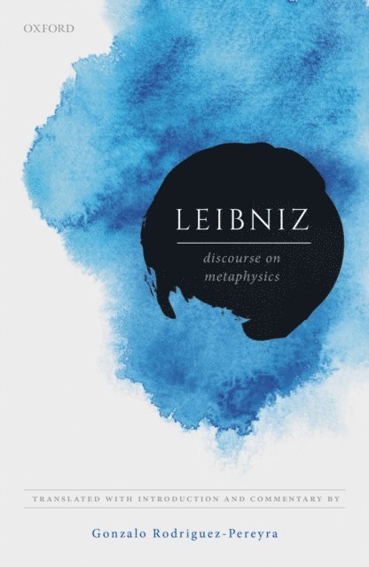 Gonzalo Rodriguez-Pereyra - Leibniz: Discourse on Metaphysics, E-bok