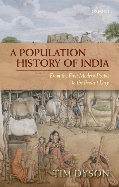 Tim Dyson - Population History of India, E-bok