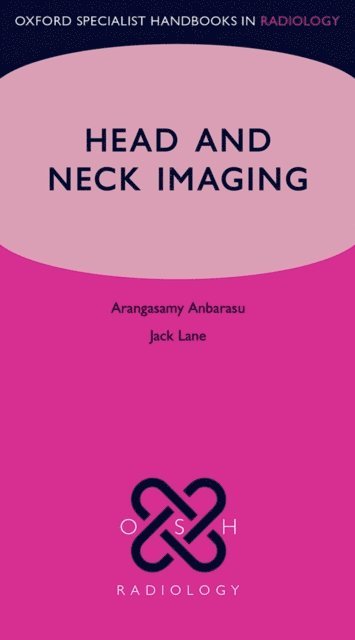 Jack Lane, Arangasamy Anbarasu - Head and Neck Imaging, E-bok