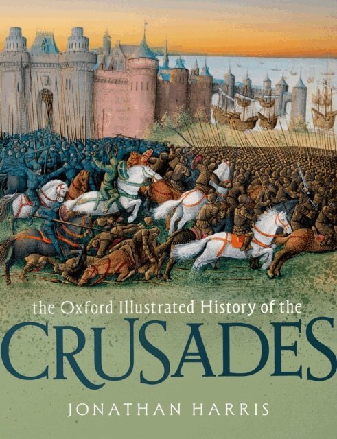 Jonathan Harris - Oxford Illustrated History of the Crusades, E-bok