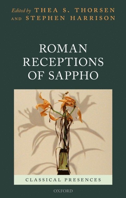 Stephen Harrison, Thea S. Thorsen - Roman Receptions of Sappho, E-bok