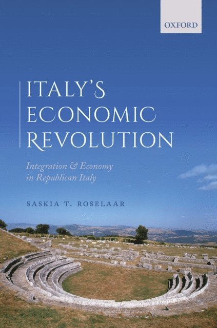 Saskia T. Roselaar - Italy's Economic Revolution, E-bok
