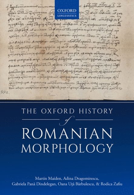 Rodica Zafiu, Oana UAGBPAƒ, Gabriela PanAƒ Dindelegan, Adina Dragomirescu, Martin Maiden - Oxford History of Romanian Morphology, E-bok