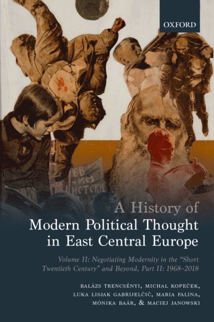 MA³nika BaA!r, Maria Falina, Luka Lisjak GabrijelAiA, Michal KopeAek, BalA!zs Trencsenyi - History of Modern Political Thought in East Central Europe, E-bok