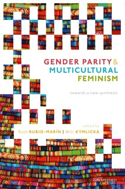 Will Kymlicka, Ruth Rubio-Marin - Gender Parity and Multicultural Feminism, E-bok