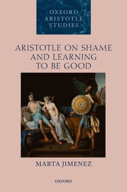 Marta Jimenez - Aristotle on Shame and Learning to Be Good, E-bok