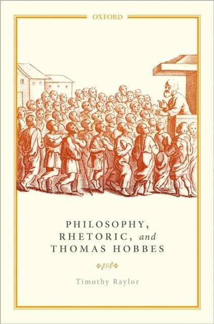 Timothy Raylor - Philosophy, Rhetoric, and Thomas Hobbes, E-bok