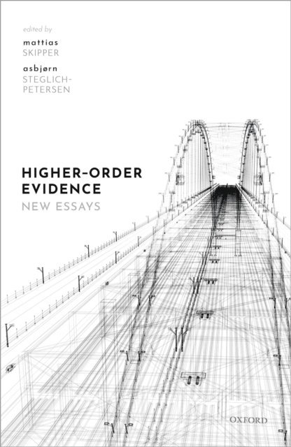Asbjorn Steglich-Petersen, Mattias Skipper - Higher-Order Evidence, E-bok