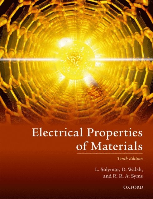 R. A. Syms, D. Walsh, L. Solymar - Electrical Properties of Materials, E-bok