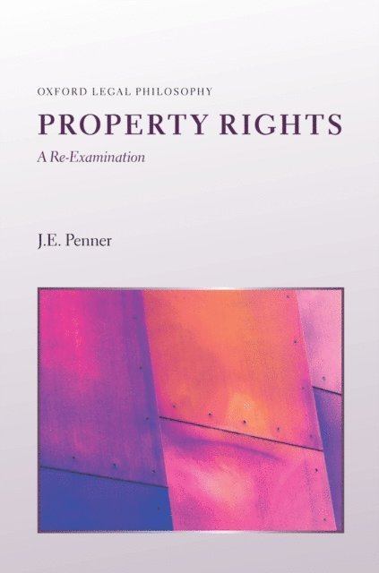 J. E Penner - Property Rights: A Re-Examination, E-bok