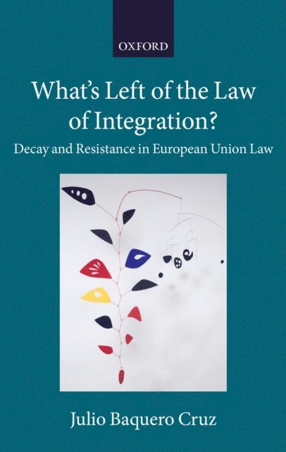 Julio Baquero Cruz - What's Left of the Law of Integration?, E-bok