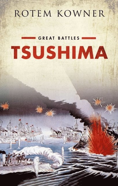 Rotem Kowner - Tsushima, E-bok