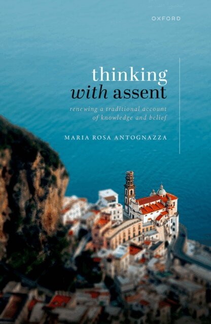 Maria Rosa Antognazza - Thinking with Assent, E-bok