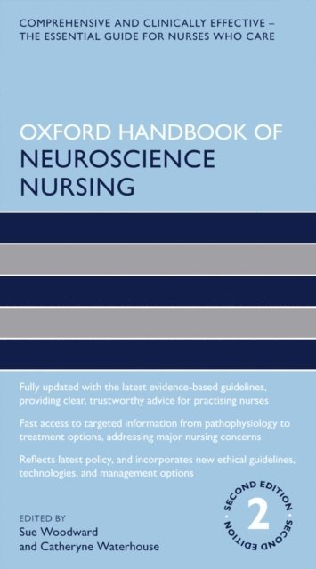 Catheryne Waterhouse, Sue Woodward - Oxford Handbook of Neuroscience Nursing, E-bok